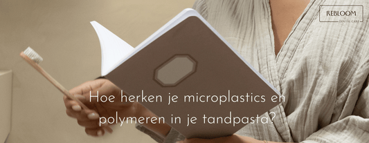 Microplastics en polymeren in tandpasta