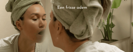 Zo start je de dag met een frisse adem (en zelfvertrouwen)